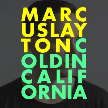 Marcus Layton feat. JRDN Cold in California