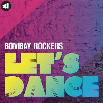 Bombay Rockers Let's Dance (Sidelmann Radio Mix)