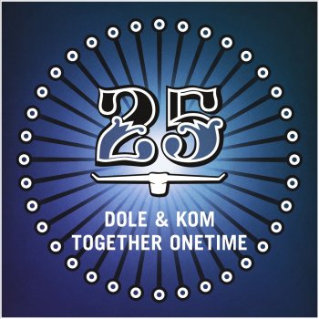 Dole & Kom feat. Agent! Together Onetime - Agent! Remix