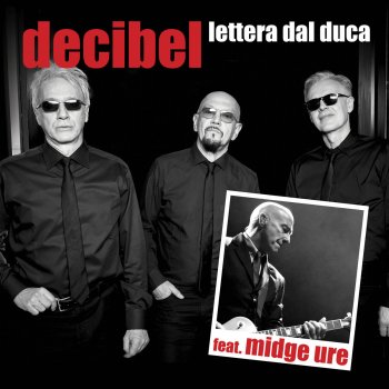 Decibel feat. Midge Ure Lettera dal Duca