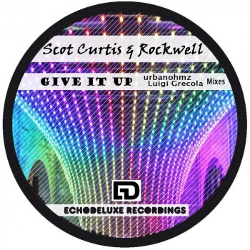 Rockwell feat. Scott Curtis Give It Up - 8am in Morumbi Mix