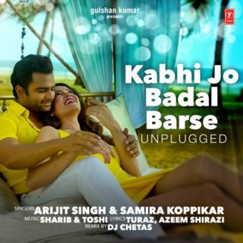 Arijit Singh feat. Samira Koppikar Kabhi Jo Badal Barse (Unplugged)