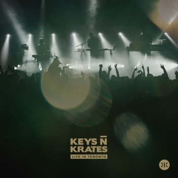 Keys N Krates Treat Me Right - Live