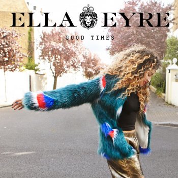 Ella Eyre Good Times (Kat Krazy Remix)