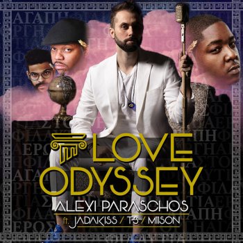 Alexi Paraschos Love Odyssey (feat. Jadakiss, T3 of Slum Village & M11SON)