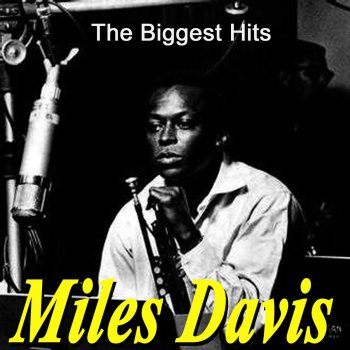 Miles Davis It Never Entered My Mind - Remastered