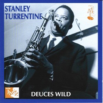 Stanley Turrentine I'll Take You All the Way There