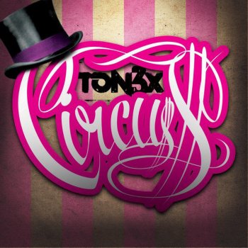 Tonéx CIRCU$$ (escapade Mix)