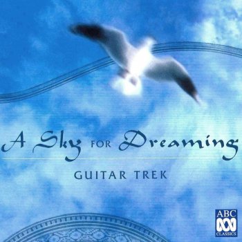 Guitar Trek Capricorn Skies: IV. A Sky for Dreaming