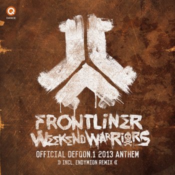 Frontliner Weekend Warriors (Official Defqon.1 2013 Anthem )