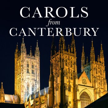 The Choir of Canterbury Cathedral Hark! The Herald Angels Sing