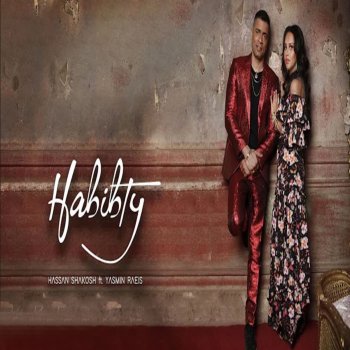Hassan Shakosh Habibty (feat. Yasmin Raeis)