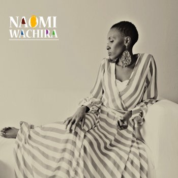 Naomi Wachira We Are in Trouble
