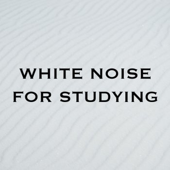 White Noise for Studying feat. Brown Noise & White Noise Sessions White Noise 741 Hz - Loopable, No Fade