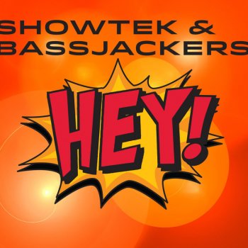 Showtek & Bassjackers Hey! - (Extended)