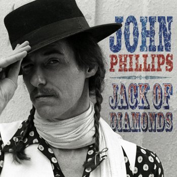 John Phillips Me and My Uncle (Jack of Diamonds) (Alternate Version)