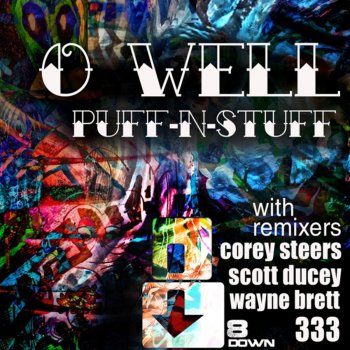 Puff-N-Stuff O Well (Scott Ducey Remix)