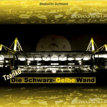 Tzanko Die Schwarz-Gelbe Wand - Radio Version
