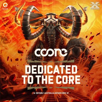 Coone Dedicated To The Core (Defqon.1 Australia 2018 Anthem)