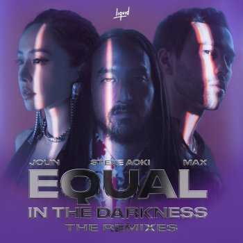 Steve Aoki Equal in the Darkness (Crazy Donkey Remix) [feat. MAX]