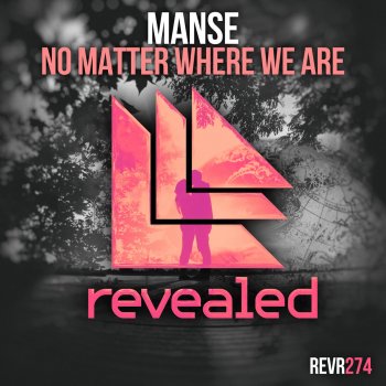 Manse No Matter Where We Are (Extended Mix)