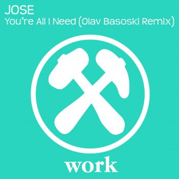 Jose You're All I Need (Olav Basoski Remix)