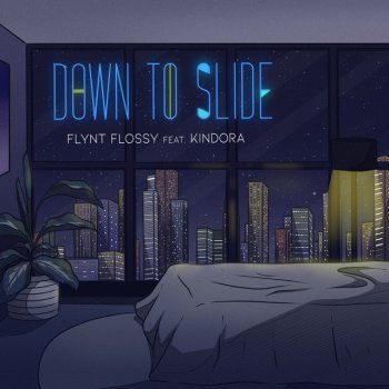 Flynt Flossy feat. Kindora Down To Slide (feat. Kindora)
