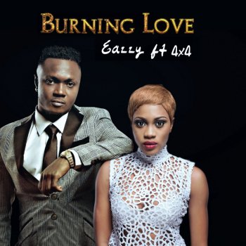 Eazzy feat. 4x4 Burning Love
