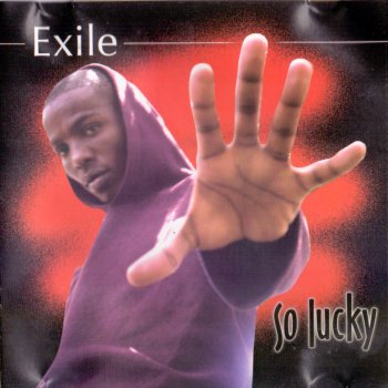 Exile So Lucky