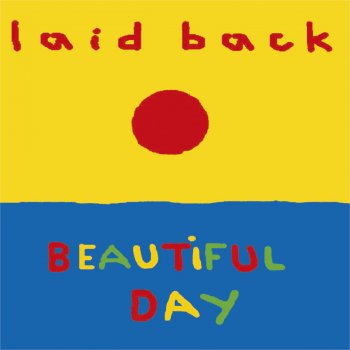 Laid Back Beautiful Day/Sunny Flugel Mix