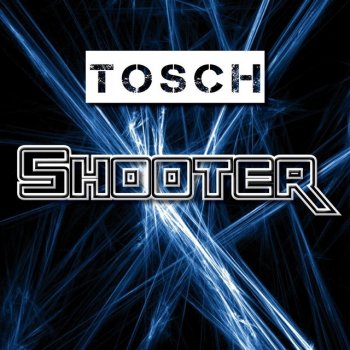 Tosch Shooter (Dub Mix)
