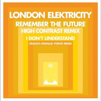 London Elektricity Remember the Future (High Contrast remix)