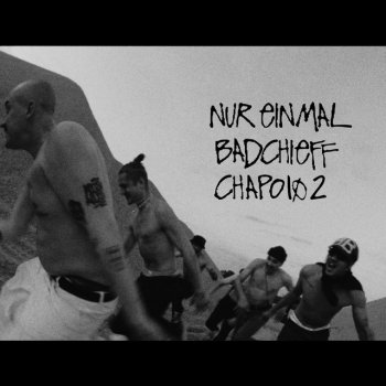 badchieff feat. Chapo102 NUR EINMAL (feat. Chapo102)