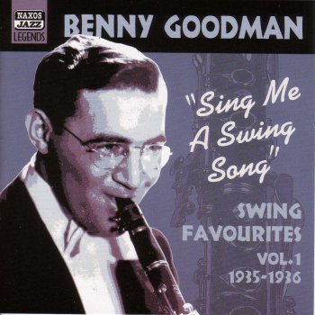 Benny Goodman Sing Me a Swing Song