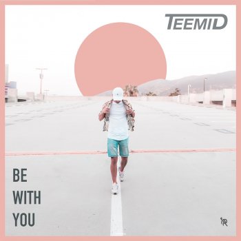 Teemid Be with You