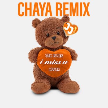 Jax Jones feat. Au/Ra & Chaya i miss u - Chaya Remix