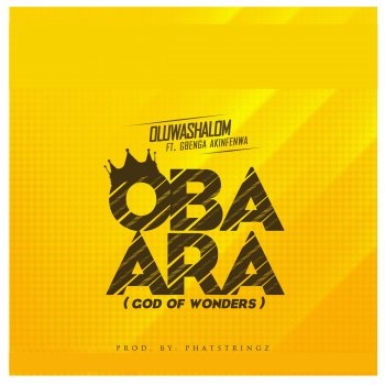 OluwaShalom feat. Gbenga Akinfenwa Oba Ara