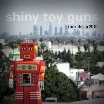 Shiny Toy Guns feat. Starkillers Rocketship 2010 - Starkillers Original Mix