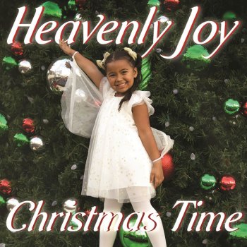 Heavenly Joy Christmas Time