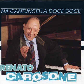 Renato Carosone Na canzuncella doce doce