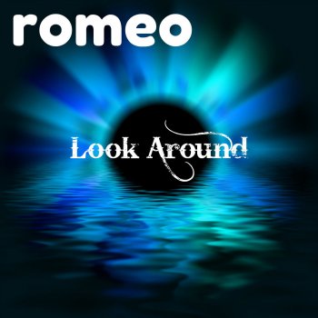 Romeo Need You to Know - Original Mix