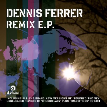Dennis Ferrer Touched the Sky (Yass Remix)