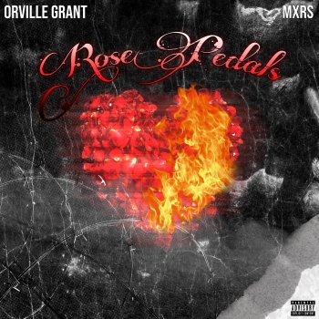 Orville Grant Rose Pedals (feat. MXRS)