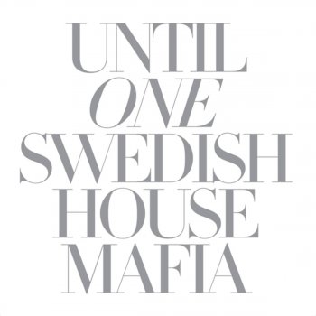Swedish House Mafia feat. Pharrell One (Your Name)