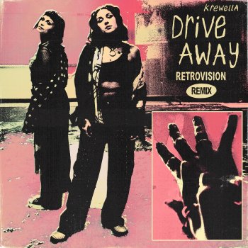 Krewella feat. RetroVision Drive Away (RetroVision Remix)