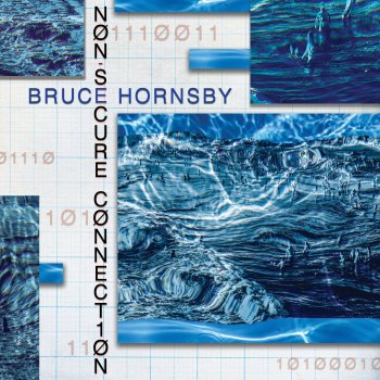 Bruce Hornsby Shit's Crazy out Here