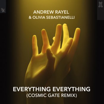Andrew Rayel feat. Olivia Sebastianelli Everything Everything - Cosmic Gate Remix