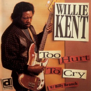 Willie Kent A Man And The Blues