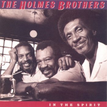 The Holmes Brothers Going Down Slow