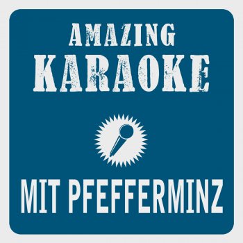 Clara Oaks Mit Pfefferminz (Karaoke Version) - Originally Performed By Westernhagen